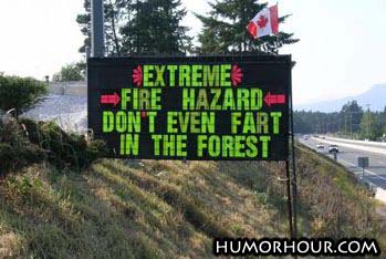 Extreme fire hazard