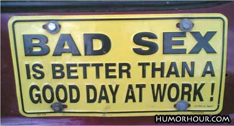 Bad sex is better than...