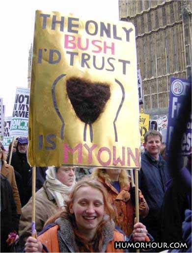 The only bush I'd trust