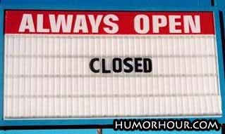Always open?